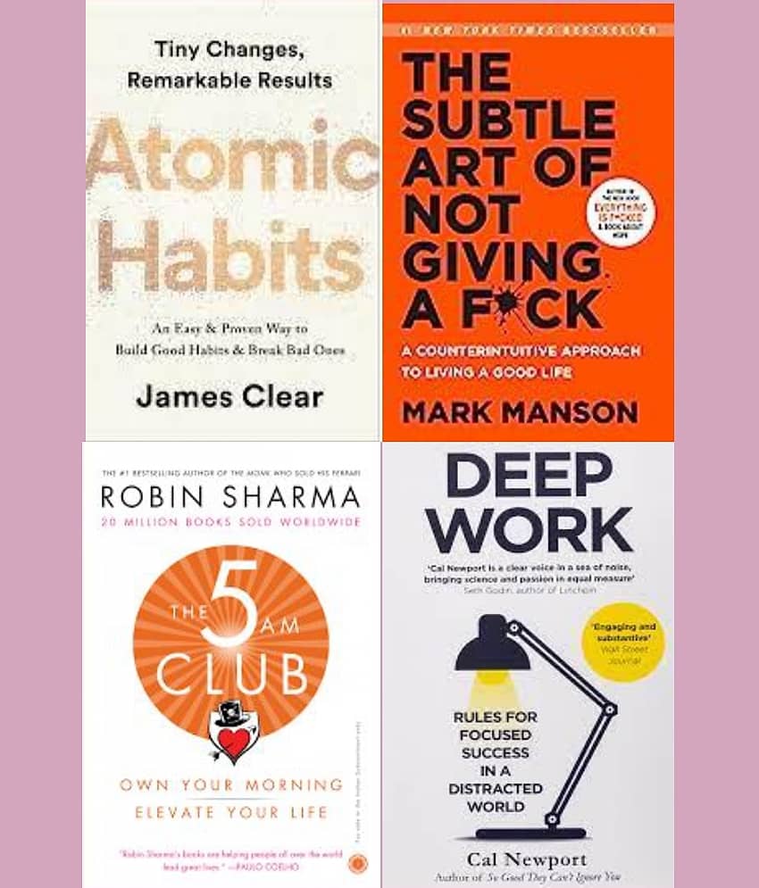 Atomic Habits + The Subtle Art + 5 Am Club + Deep Work