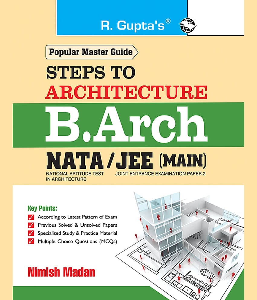 Steps to Architecture: B.Arch - NATA/JEE (Main) Exam Guide