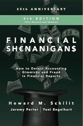 Financial Shenanigans, Fourth Edition: How to Detect Accounting Gimmicks & Fraud in Financial Reports Financial Shenanigans, Fourth Edition: How to Detect Accounting Gimmicks & Fraud in Financial Reports