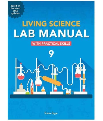 Revised Living Science Lab Manual Class 9 (2018)