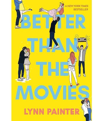 Better Than the Movies Paperback 2022 by Lynn Painter