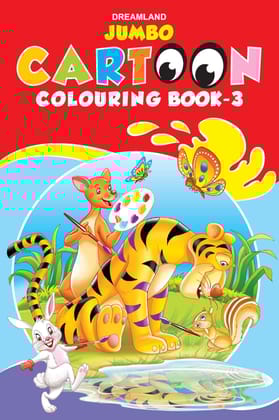Jumbo Cartoon Colouring Book 3 for Kids Age 2 -6 Years | A3 Big Size Copy Colour Book with 24 Pages |Drawing, Colouring for Preschool Earlylearners (Jumbo Cartoon Colouring Books) [Paperback] Dreamland Publications [Paperback] Dreamland Publications