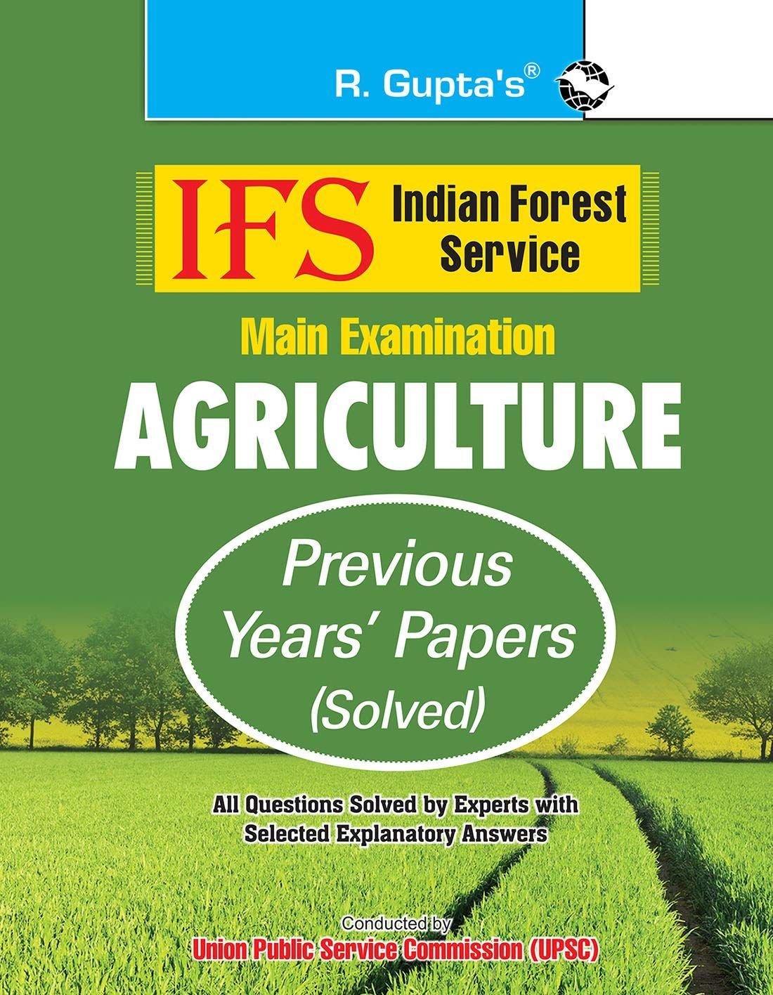 IFS: Main Exam (Agriculture) Previous Years' Papers (Solved) [Paperback] [Sep 19, 2025] RPH Editorial Board