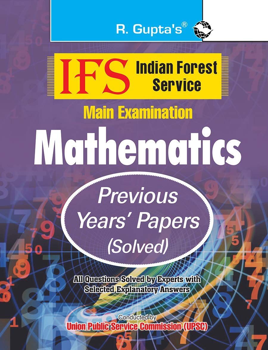 IFS: Main Exam (Mathematics) Previous Years' Papers (Solved) [Paperback] [Jul 23, 2025] RPH Editorial Board