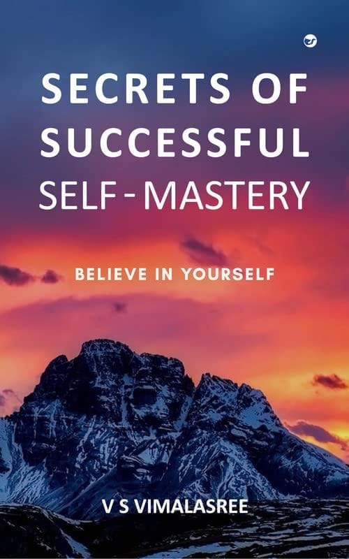 Secrets of Successful Self -Mastery [Paperback] V S Vimalasree