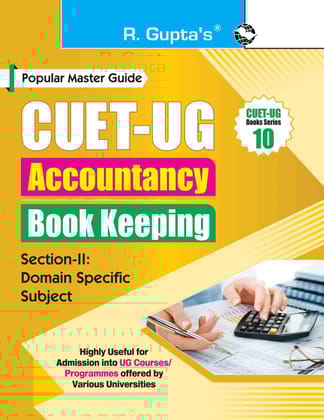 CUET-UG : Section-II (Domain Specific Subjects : Accountancy/Book Keeping) Entrance Test Guide [Aug 22, 2025] Ajay Makhija and RPH Editorial Board