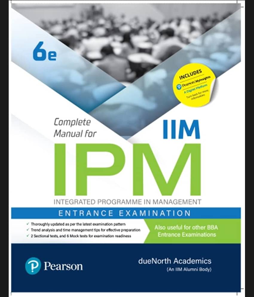 Complete Manual for IIM IPM Integrated Programme in Management Entrance Examination