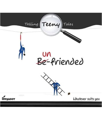 Un-Friended - Whatever Suits You Un-Friended - Whatever Suits You