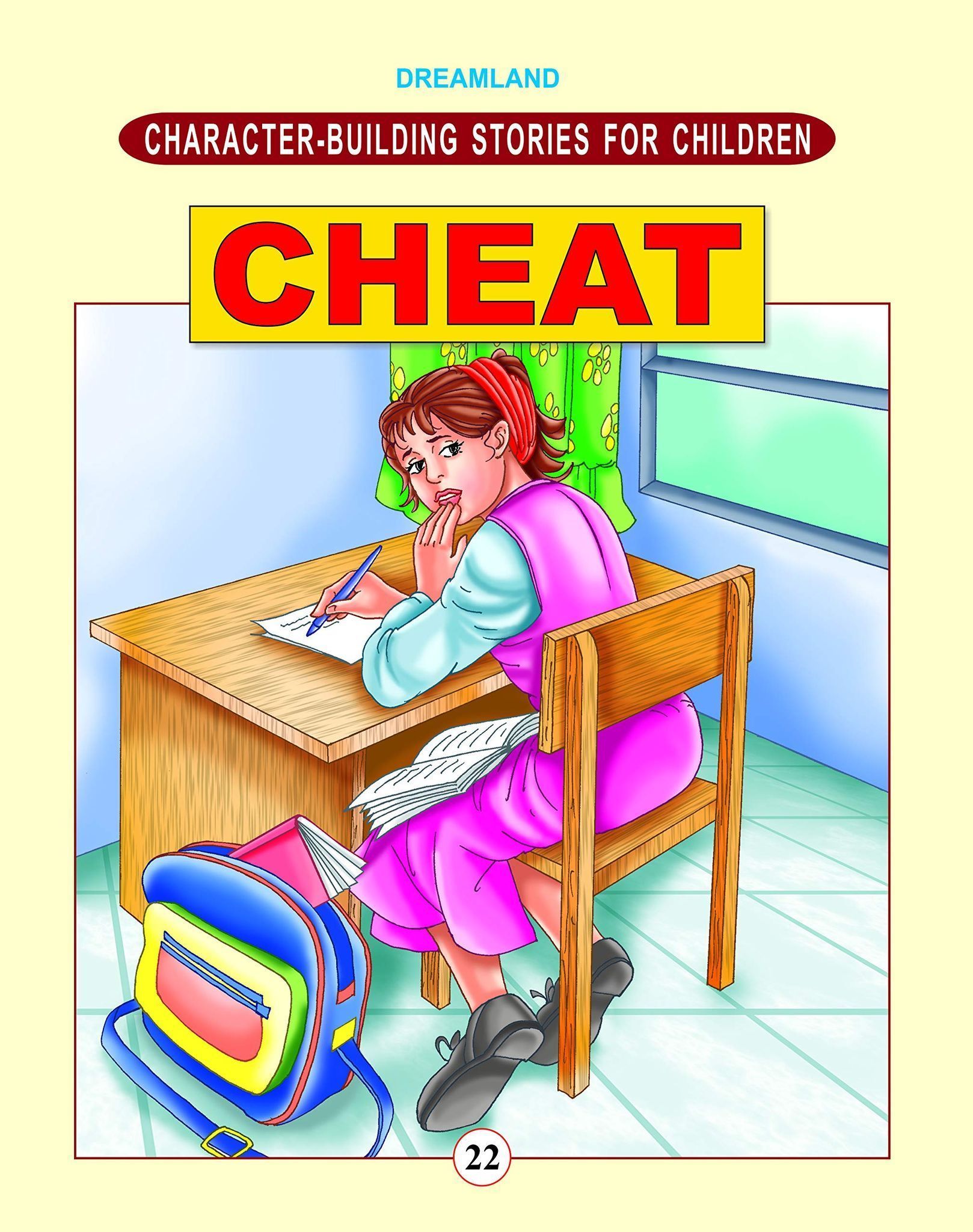 Cheat Character Building Moral Stories Book for Children 24 pages (Character-Building Stories For Children) [Paperback] Dreamland Publications