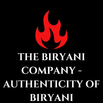 The Biryani Company - Authenticity Of Biryani