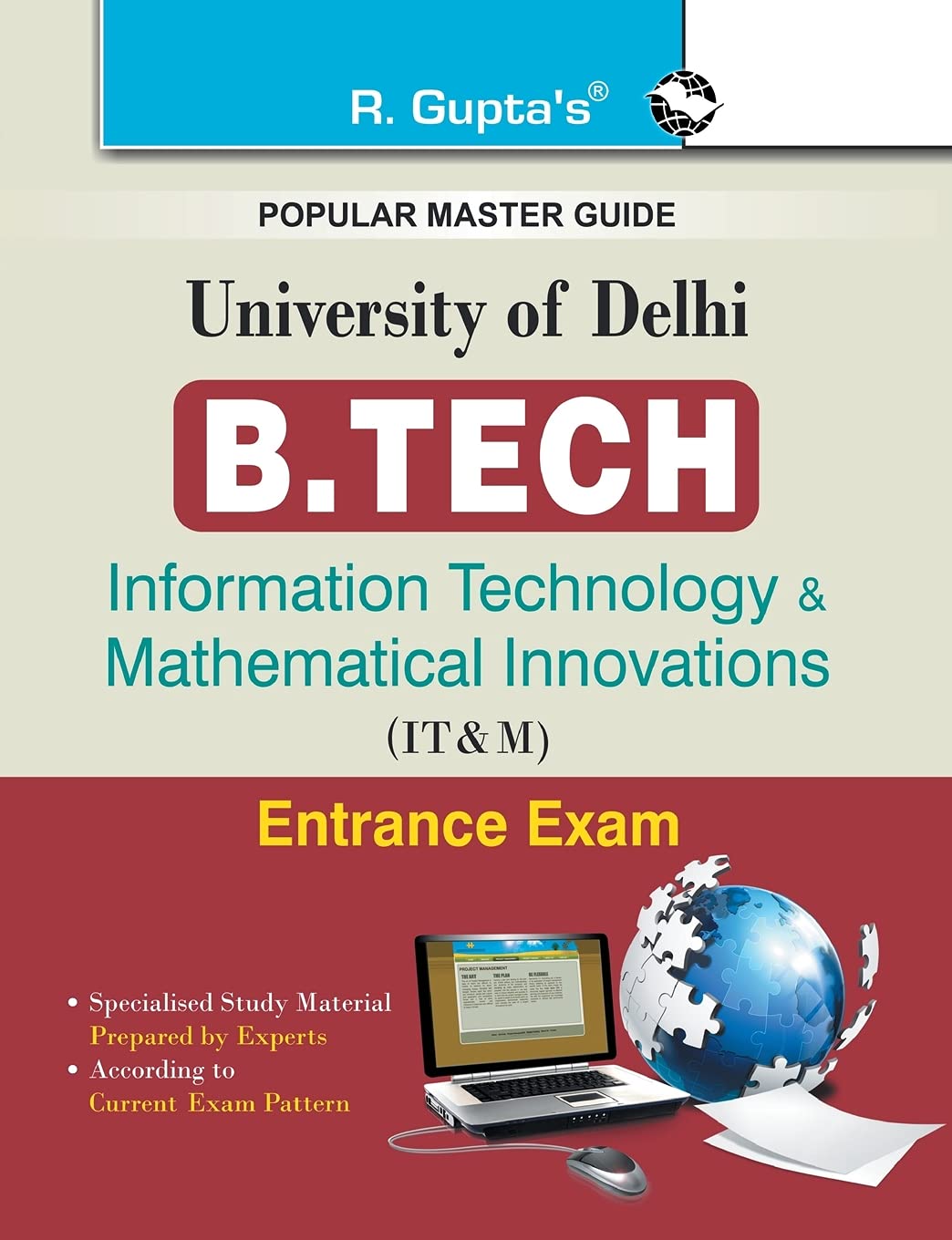 University of Delhi: B.Tech (Information Technology & Mathematical Innovations) Entrance Exam Guide [Paperback] [Aug 01, 2020] RPH Editorial Board