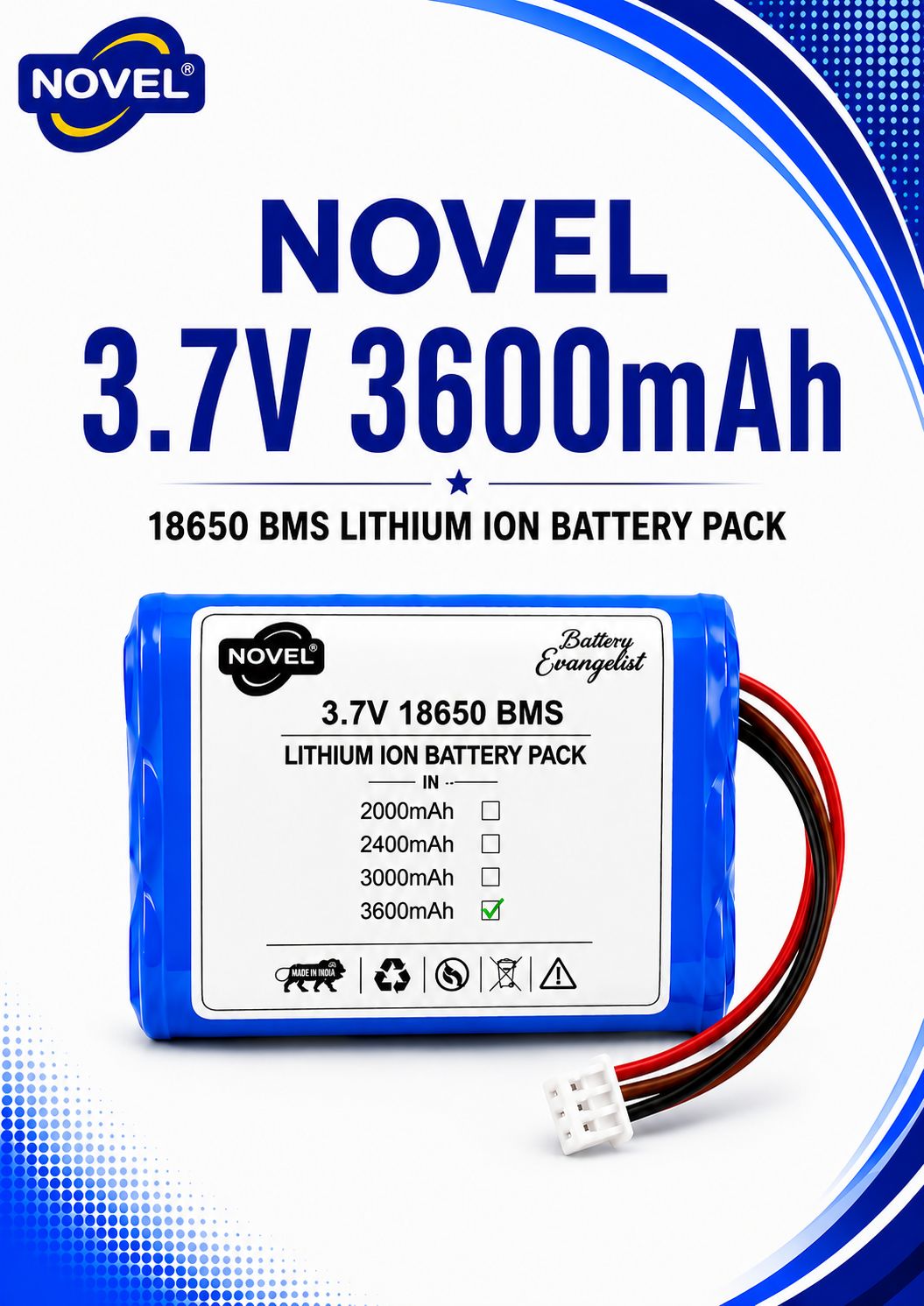 NOVEL 3.7V BMS 18650 LITHIUM ION DUAL BATTERY PACK WITH JST 3PIN- 3600mAh