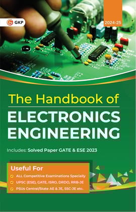 The Handbook of Electronics Engineering useful for GATE | PSUs | ISRO | DRDO | RRB SSC JE by GKP