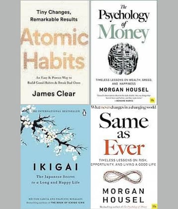 Atomic Habits + The Psychology Of Money + Ikigai + Same as Ever