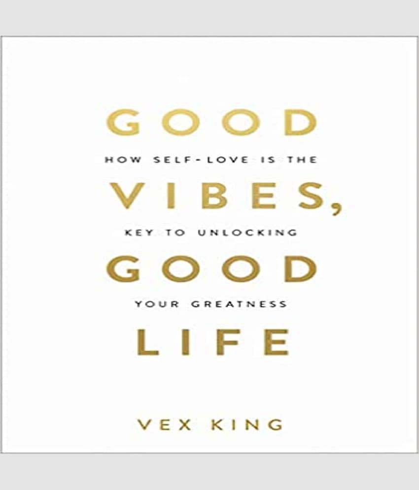 Good Vibes, Good Life