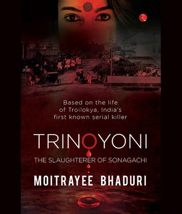 TRINOYONI: The Slaughterer of Sonagachi