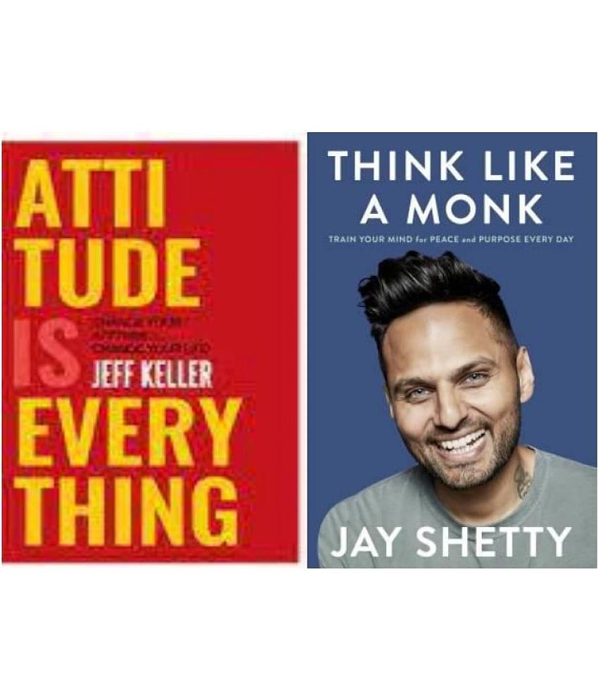 Attitude Is Everything: Change Your Attitude ... Change Your Life! + Think Like A Monk (Set Of 2 Books)