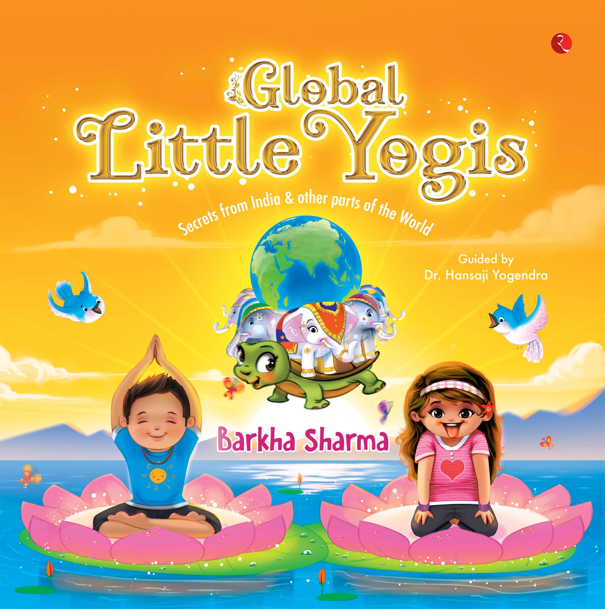 GLOBALITTLE YOGIS: Secrets from India and Other Parts of the World