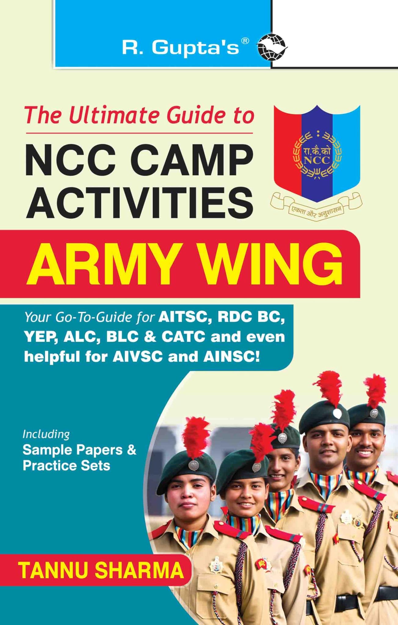 The Ultimate Guide to NCC Camp Activities ' Army Wing [Paperback] [Oct 01, 2024] Tannu Sharma