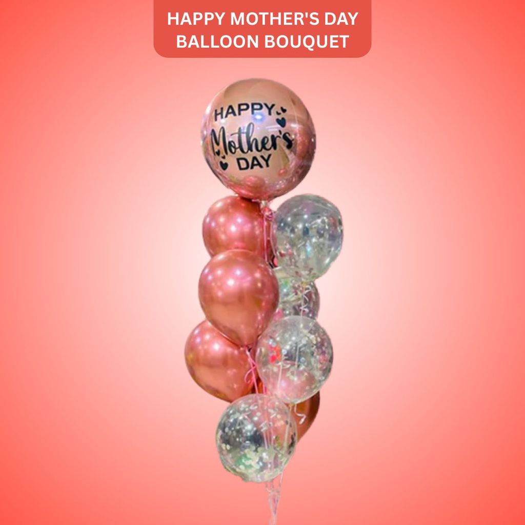 Happy Mother's Day Balloon Bouquet - Helium Filled - Flowers | Buy online on ZillyBuy