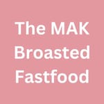 The MAK Broasted Fastfood