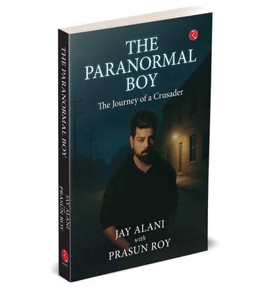 THE PARANORMAL BOY: The Journey of a Crusader THE PARANORMAL BOY: The Journey of a Crusader