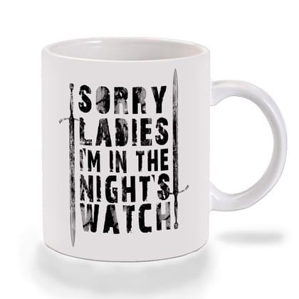 Multicolor Game Of Thrones Swords Sorry Ladies Im In The Nights Watch Ceramic Mug
