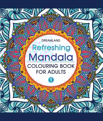 Refreshing Mandala- Colouring Book for Adults Book 1 - Colouring Books for Peace and Relaxation