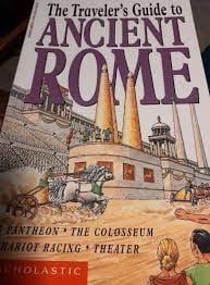 The Traveler&apos;s Guide to Ancient Rome