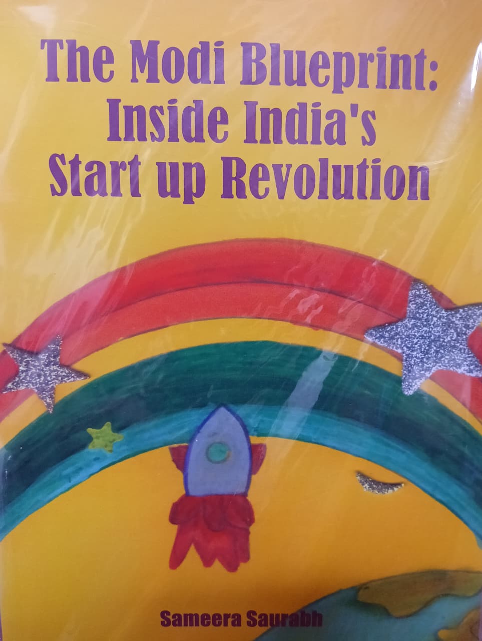 The Modi Blueprint : Inside India's Start up Revolution