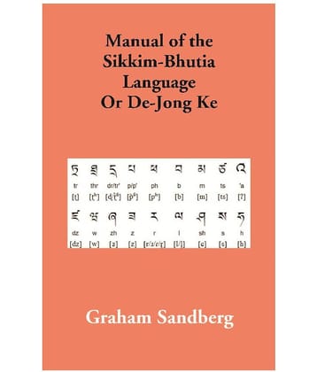 Manual of the Sikkim-Bhutia Language Or De-Jong Ke