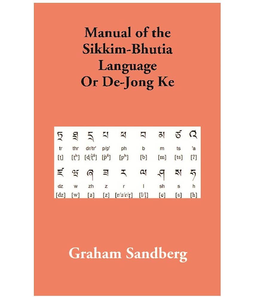 Manual of the Sikkim-Bhutia Language Or De-Jong Ke