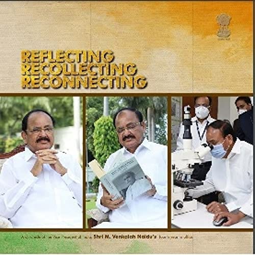 PUBLICATIONS DIVISION Reflecting Recollecting Reconnecting (A Chronicle Of The Vice President Of India Shri. M. Venkaiah Naidu`S Fourth Year In Office) ( English ) [Perfect Paperback] [Dec 31, 2020] PUBLICATION DIVISION
