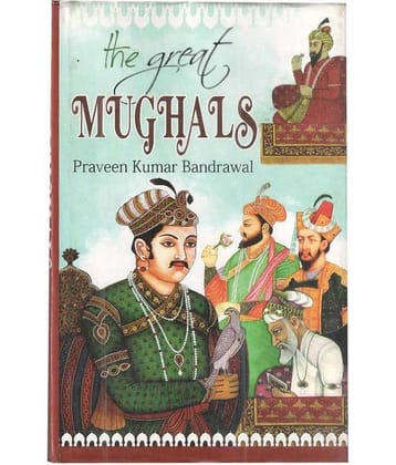 The Great Mughals Hardback English First Edition