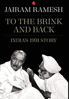 To the Brink and Back: India’s 1991 Story To the Brink and Back: India’s 1991 Story