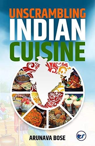 Unscrambling Indian Cuisine [Paperback] Arunava Bose