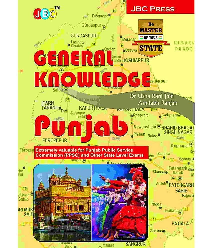 General Knowledge’: 'Punjab'- Extremely Valuable For Punjab Public Service Commission (Ppsc) And Other State Level Exams