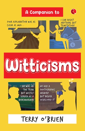 A Companion to Witticisms : 9 Crucial Skills to Have Better Conversations Anytime
