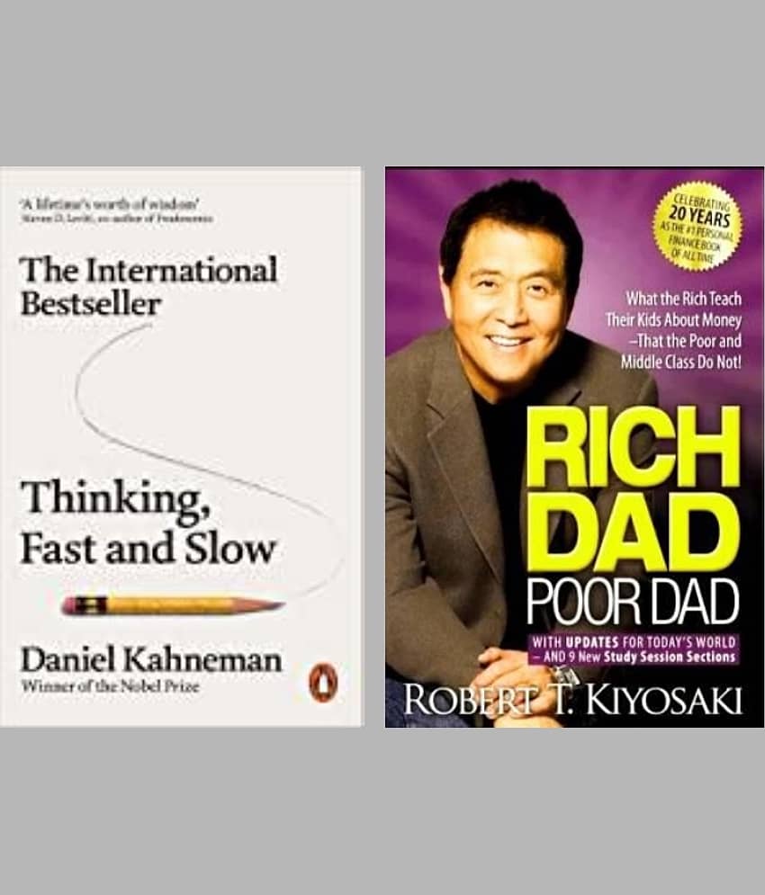 Thinking, Fast and Slow + Rich Dad Poor Dad