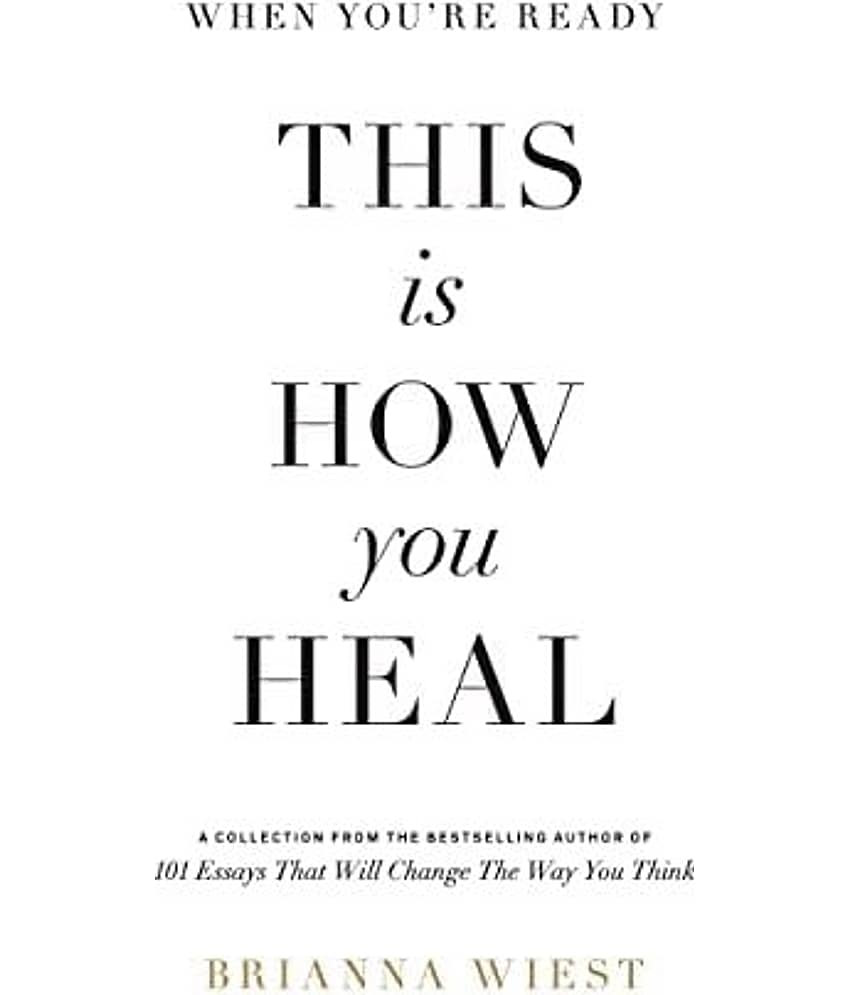 When You're Ready, This Is How You Heal Paperback 2022 by Brianna Wiest