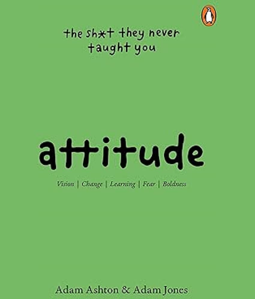 Attitude: The Shit They Neve Taught You Paperback – 24 July 2023