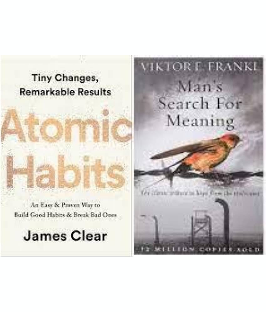 Atomic Habits + Man's Search For Meaning