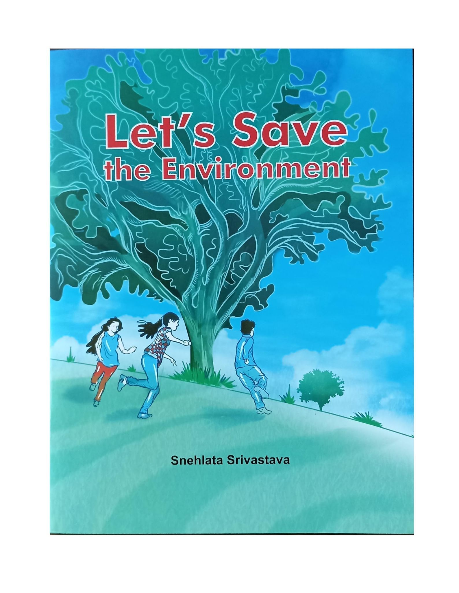 PUBLICATIONS DIVISION Let'S Save The Environment ( English ) [Perfect Paperback] [Dec 31, 2022] SNEHLATA SRIVASATAV