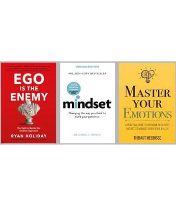 Mindset + Ego is the Enemy + Master Your Emotions