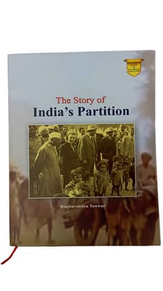 PUBLICATIONS DIVISION The Story Of India'S Partition ( English ) [Perfect Paperback] [Dec 31, 2021] Raghuvendra Tanwar