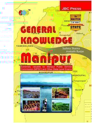 GENERAL KNOWLEDGE’ MANIPUR”:- Extremely valuable for Manipur Public Service Commission (MPSC) and Other State Level Exams.