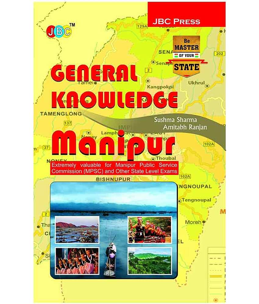 GENERAL KNOWLEDGE’ MANIPUR”:- Extremely valuable for Manipur Public Service Commission (MPSC) and Other State Level Exams.