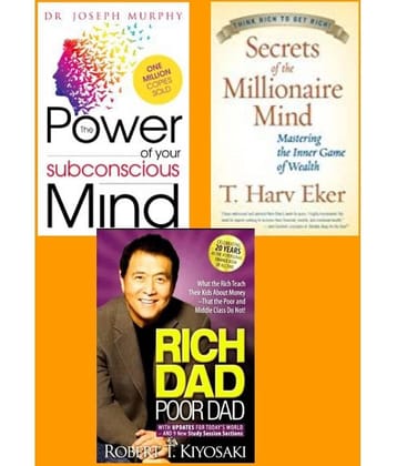 The Power of Your Subconscious Mind + Secrets of the Millionaire Mind + Rich Dad Poor Dad