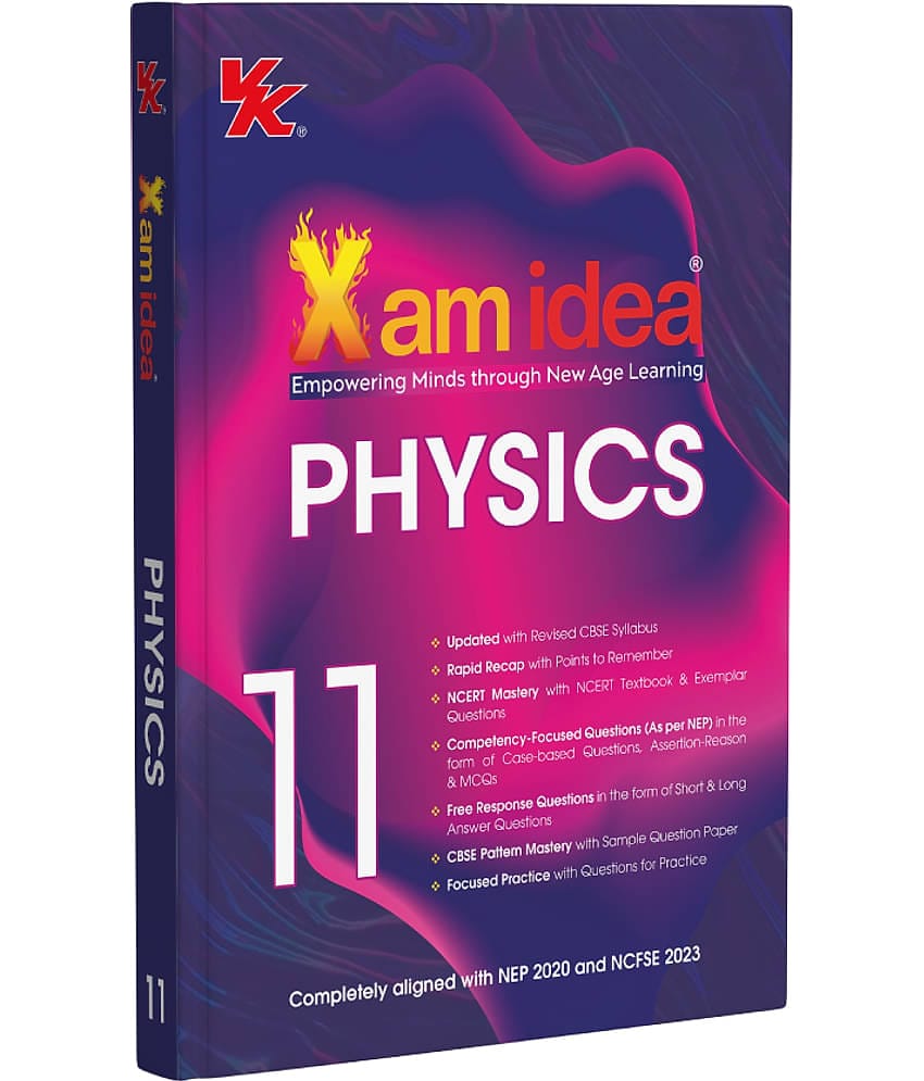 Xam idea Class 11 Physics (2025-26) | Latest CBSE Syllabus| Rapid Recap | NCERT Mastery & Competency-Focused and Free Response Qs