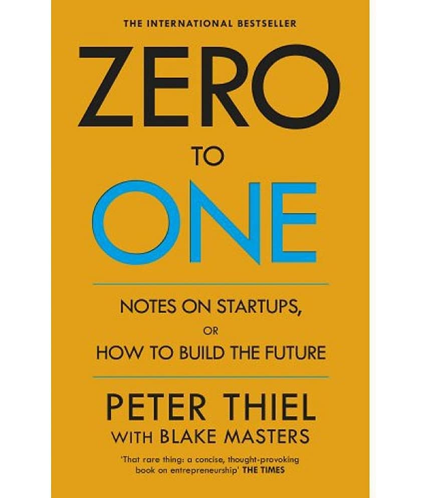 Zero to One - Notes on Start Ups, or How to Build the Future (English, Paperback, Masters Blake)
